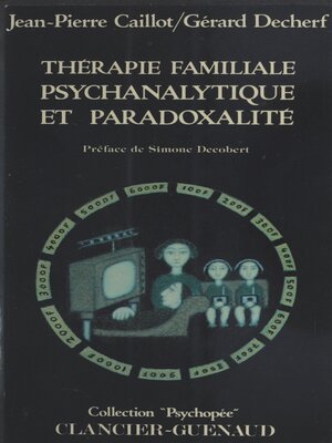 cover image of Thérapie familiale psychanalytique et paradoxalité